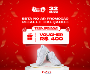 PROMOÇÃO PISALLE NO AR - MÊS DE ANIVERSÁRIO DA LITORAL
